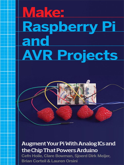 Title details for Raspberry Pi and AVR Projects by Cefn Hoile - Available